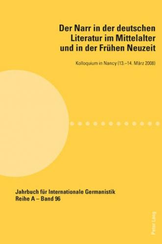 Der Narr in der deutschen Literatur im Mittelalter und in der Frühen Neuzeit 