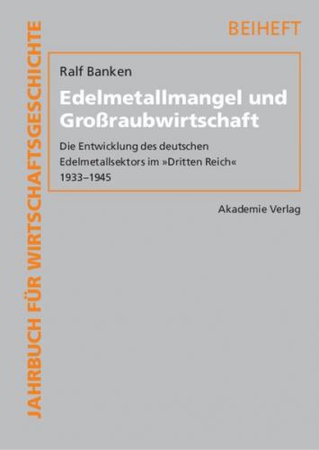 Edelmetallmangel und Großraubwirtschaft (Ebook - pdf) 