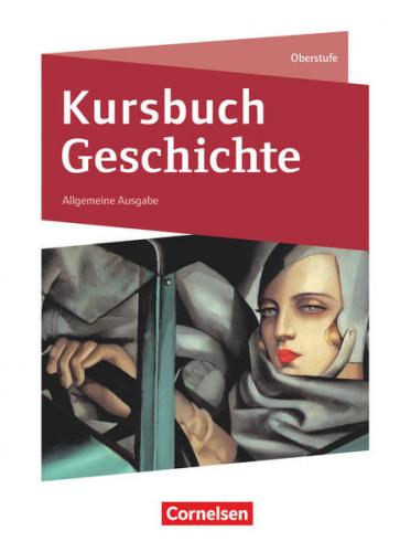 Kursbuch Geschichte - Neue Allgemeine Ausgabe 