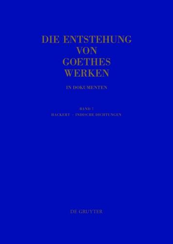 Die Entstehung von Goethes Werken in Dokumenten / Hackert - Indische Dichtungen (Ebook - EPUB) 