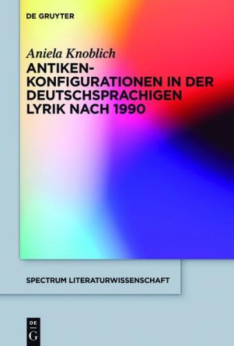 Antikenkonfigurationen in der deutschsprachigen Lyrik nach 1990 (Ebook - EPUB) 