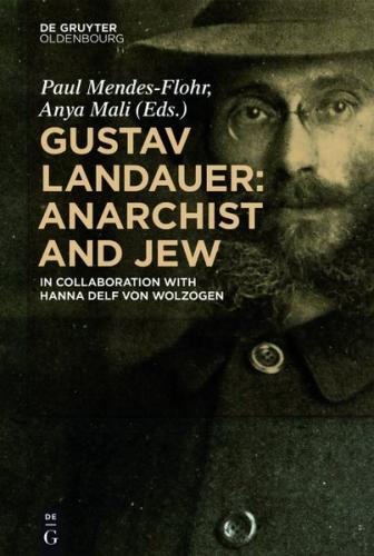 Gustav Landauer: Anarchist and Jew (Ebook - EPUB) 