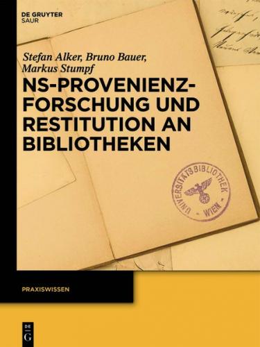 NS-Provenienzforschung und Restitution an Bibliotheken (Ebook - EPUB) 