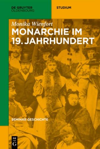 Seminar Geschichte / Monarchie im 19. Jahrhundert 