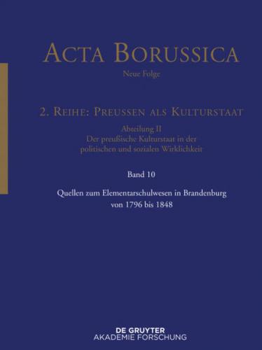 Acta Borussica - Neue Folge. Preußen als Kulturstaat. Der preußische... / Quellen zum Elementarschulwesen in Brandenburg von 1796 bis 1848 (Ebook - EPUB) 