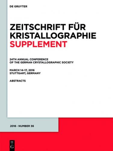 24th Annual Conference of the German Crystallographic Society, March 14–17, 2016, Stuttgart, Germany (Ebook - EPUB) 