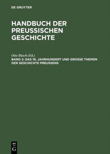Handbuch der Preußischen Geschichte / Das 19. Jahrhundert und Große Themen der Geschichte Preußens (Ebook - pdf) 