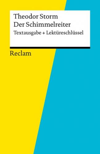Textausgabe + Lektüreschlüssel. Theodor Storm: Der Schimmelreiter (Ebook - EPUB) 