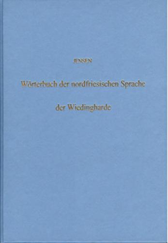 Wörterbuch der nordfriesischen Sprache der Wiedingharde 