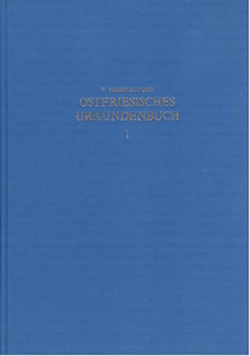 Ostfriesisches Urkundenbuch / Ostfriesisches Urkundenbuch - Band 1 