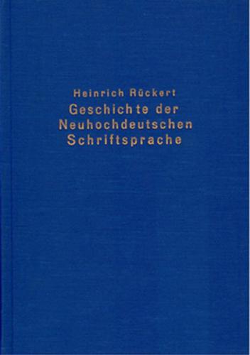 Geschichte der neuhochdeutschen Schriftsprache 