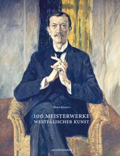 100 Meisterwerke westfälischer Kunst 