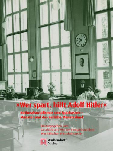 »Wer spart, hilft Adolf Hitler« 