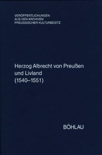 Herzog Albrecht von Preußen und Livland (1540-1551) 