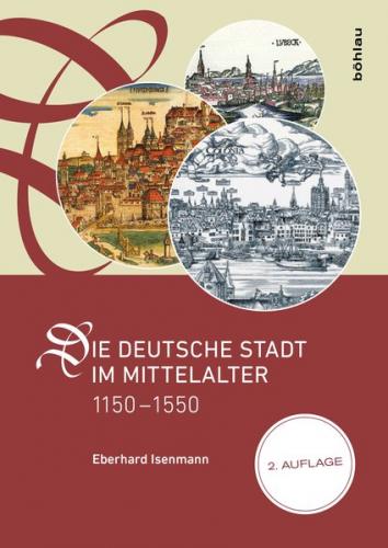 Die deutsche Stadt im Mittelalter 1150–1550 (Ebook - EPUB) 