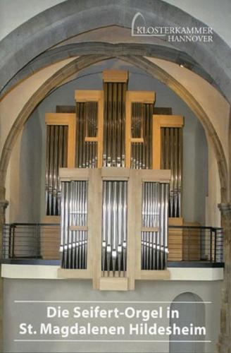 Die Seifert-Orgel in St. Magdalenen Hildesheim 