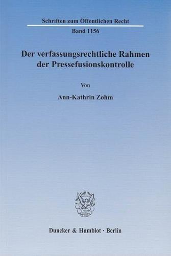 Der verfassungsrechtliche Rahmen der Pressefusionskontrolle. (Ebook - pdf) 
