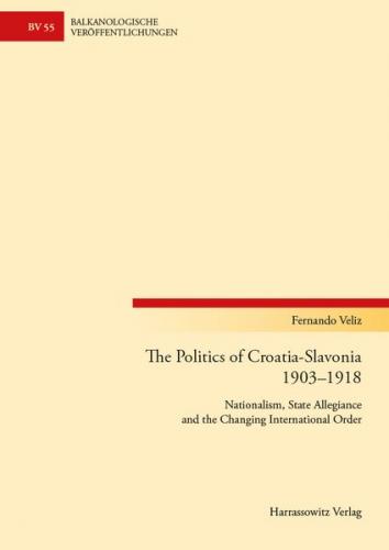 The Politics of Croatia-Slavonia 1903-1918 (Ebook - pdf) 