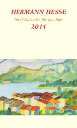Hermann Hesse Insel-Kalender für das Jahr 2011 