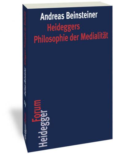 Heideggers Philosophie der Medialität 