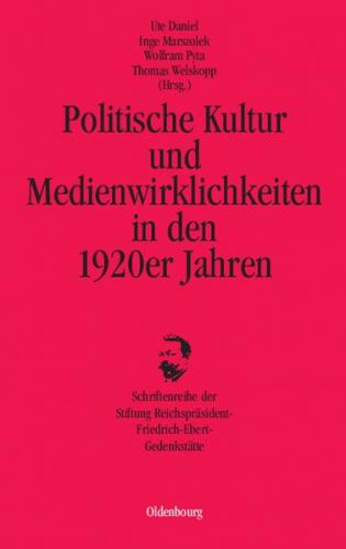 Politische Kultur und Medienwirklichkeiten in den 1920er Jahren (Ebook - pdf) 