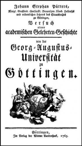 Versuch einer academischen Gelehrtengeschichte von der Georg-Augustus-Universität zu Göttingen 