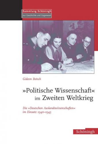 "Politische Wissenschaft" im Zweiten Weltkrieg 