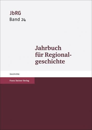 Jahrbuch für Regionalgeschichte 24 (2006) 