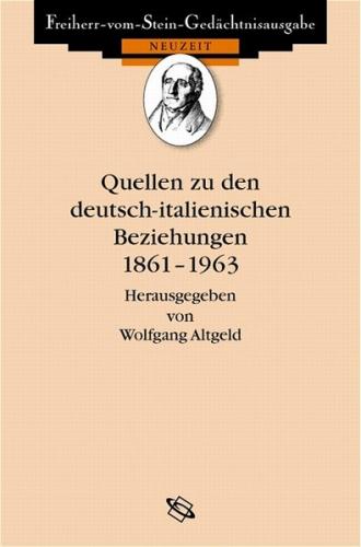 Quellen zu den deutsch-italienischen Beziehungen 1861-1963 