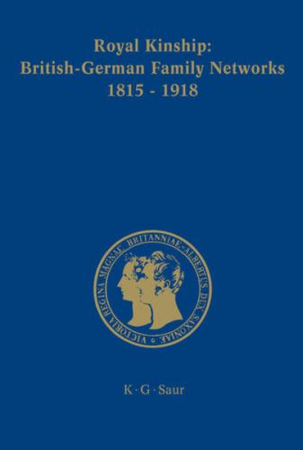 Royal Kinship. Anglo-German Family Networks 1815-1918 (Ebook - pdf) 