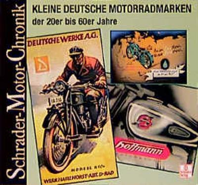 Kleine deutsche Motorradmarken der 20er bis 60er Jahre 