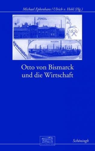 Otto von Bismarck und die Wirtschaft (Ebook - pdf) 