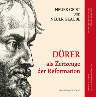Dürer als Zeitzeuge der Reformation 