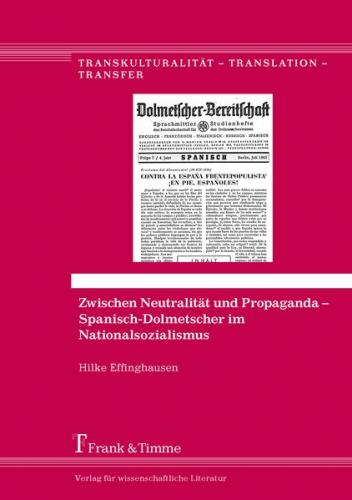 Zwischen Neutralität und Propaganda – Spanisch-Dolmetscher im Nationalsozialismus 