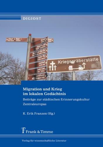 Migration und Krieg im lokalen Gedächtnis 