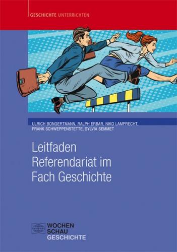 Leitfaden Referendariat im Fach Geschichte (Ebook - pdf) 