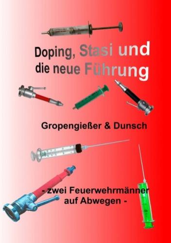Doping, Stasi und die neue Führung 