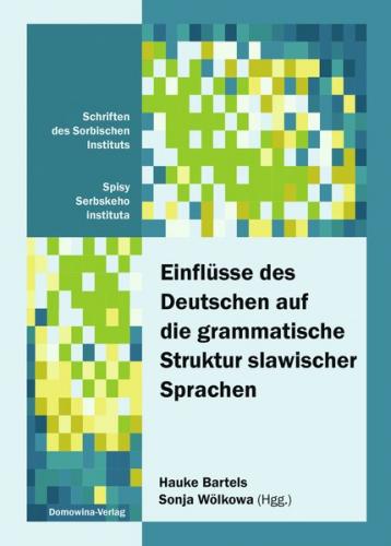 Einflüsse des Deutschen auf die grammatische Struktur slawischer Sprachen 