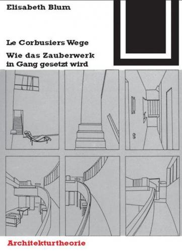 Le Corbusiers Wege 