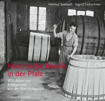 Historische Berufe in der Pfalz 