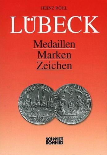 Lübeck - Medaillen, Marken, Zeichen / Lübeck - Medaillen, Marken, Zeichen 