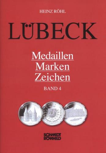 Lübeck - Medaillen, Marken, Zeichen Band 4 