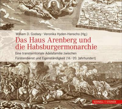 Das Haus Arenberg und die Habsburgermonarchie 