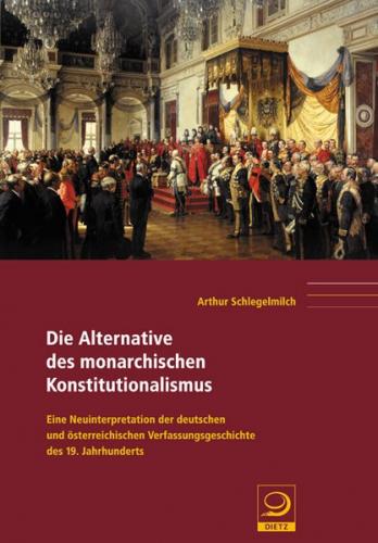 Die Alternative des Monarchischen Konstitutionalismus 
