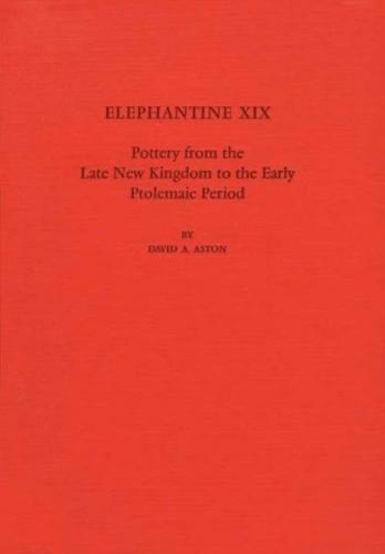 Elephantine / Pottery from the Late New Kindgom to the Early Ptolemaic Period 