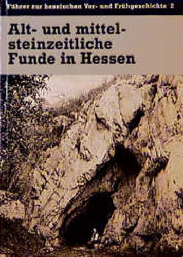 Alt- und mittelsteinzeitliche Funde in Hessen 