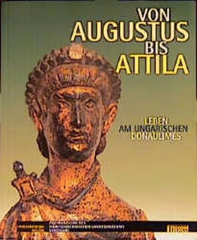 Von Augustus bis Attila 
