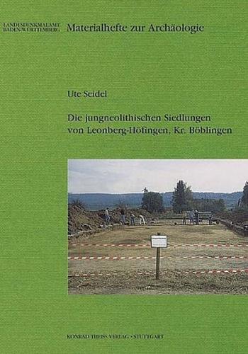 Die jungneolithischen Siedlungen von Leonberg-Höfingen, Kr. Böblingen 