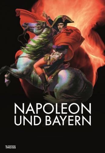 Napoleon und Bayern 