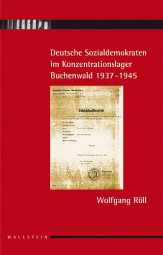 Sozialdemokraten im Konzentrationslager Buchenwald 1937-1945 (Ebook - pdf) 